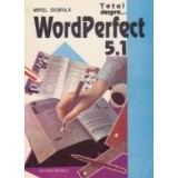 Totul despre WordPerfect 5.1