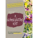 A sz&aacute;razs&aacute;gtűrő kert - Annette Lepple