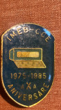 IMEB-CCE 1975-1985, A X-A ANIVERSARE/ INSIGNA DE COLECTIE per.COMUNISM
