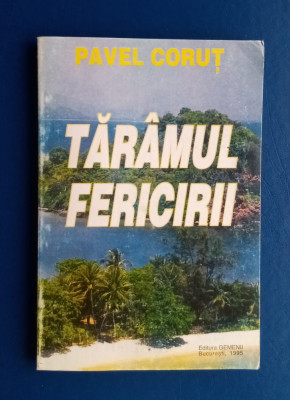 Tăr&amp;acirc;mul fericirii - Pavel Corut foto