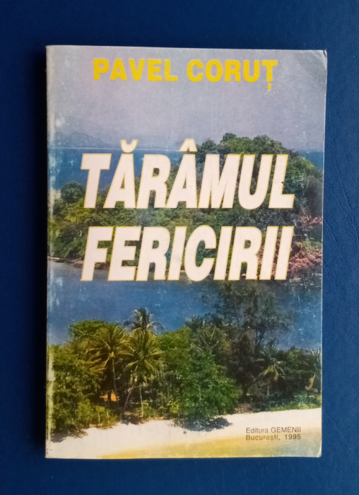 Tăr&acirc;mul fericirii - Pavel Corut