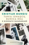 Tania Ionascu, bunica mea. O biografie basarabeana - Cristian Mungiu