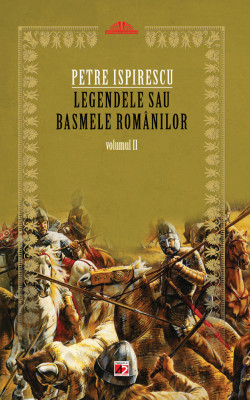 LEGENDELE SAU BASMELE ROMANILOR. VOL. II foto