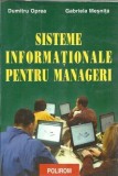 Cumpara ieftin Sisteme Informaționale pentru Manageri - Dumitru Oprea, Editura Polirom, Colectie Collegium, 2002, Brosata, Psihologie Dezvoltare Personală