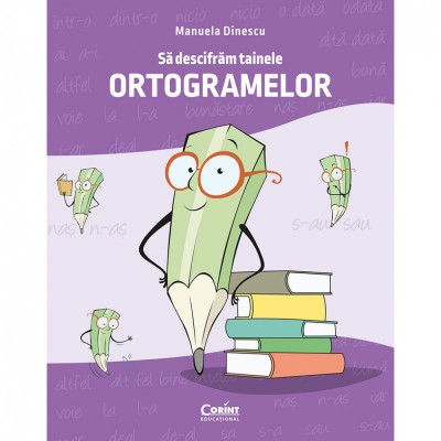 Sa descifram tainele ortogramelor - Manuela Dinescu foto