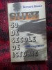K4 BERNARD SIMIOT - SUEZ. 50 DE SECOLE DE ISTORIE