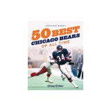 The Chicago Tribune's 50 Best Chicago Bears of All Time