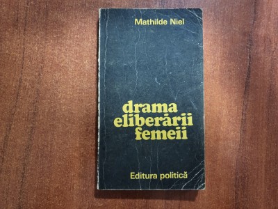 Drama eliberarii femeii de Mathilde Niel foto