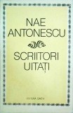 Scriitori uitati - Nae Antonescu, Editura Dacia, Literatura Romana, Studii Literare, Stare Buna, Brosata, 1980
