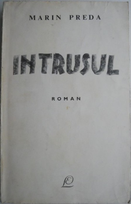 Intrusul &ndash; Marin Preda