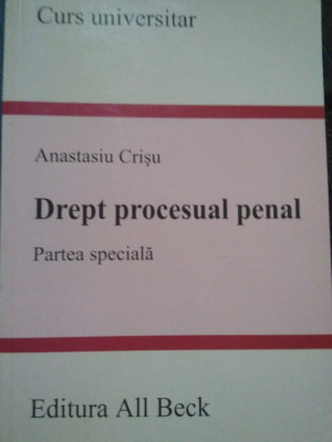 Anastasiu Crisu - Drept procesual penal (2005) foto