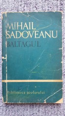 Baltagul, Mihail Sadoveanu, 1963, 200 pagini foto