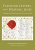 Planting Letters and Weaving Lines: Calligraphy, the Song of Songs, and the Saint John&#039;s Bible