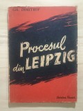 Gh. Dimitrov - Documente, scrisori și &icirc;nsemnări &icirc;n legătură cu Procesul din Leipzig (ediția a II-a)