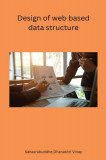 Design of web based data structure