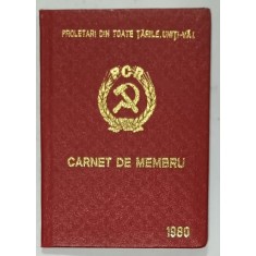 CARNET DE MEMBRU AL PARTIDULUI COMUNIST ROMAN, ELIBERAT IN 1980