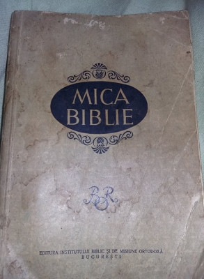 MICA BIBLIE Veche 1972,Laborios cuprins si documentare(INCOMPLETA),T.GRATUIT foto
