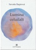 Lumina celuilalt de Savatie Baştovoi