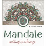 Mandale. Mediteaza Si Coloreaza, - Editura DPH
