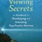 Remote Viewing Secrets: The Handbook for Developing and Extending Your Psychic Abilities