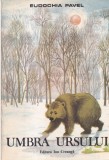 Eudochia Pavel - Umbra ursului