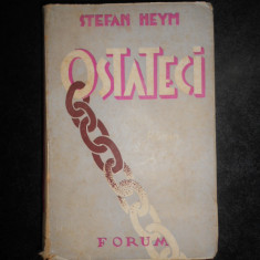 Stefan Heym - Ostateci (1935, prima editie tiparita in Romania)