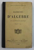 ELEMENTS D &#039;ALGEBRE AVEC DES NOMBREUX EXERCICES par F.I.C. , 1914