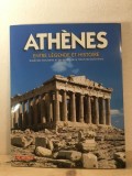 Athenes - Entre Legende et Histoire