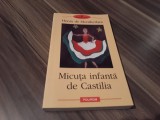 Cumpara ieftin MICUTA INFANTA DE CASTILIA-HENRY DE MONTHERLANT EDITURA POLIROM