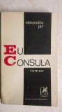 Alexandru Jar - Eu, Consula (vezi detalii pentru livrare in tara), 1971