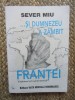...Si Dumnezeu a zambit FranteiVademecum sentimental Sever Miu CU DEDICATIE SI AUTOGRAF