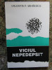VALENTIN F. MIHAESCU - VICIUL NEPEDEPSIT