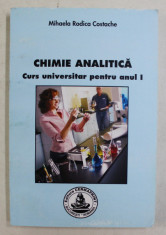 CHIMIE ANALITICA - CURS UNIVERSITAR PENTRU ANUL I de MIHAELA RODICA COSTACHE , 2007 foto