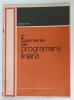 ELEMENTE DE PROGRAMARE LINIARA de ERNEST DANI , 1971, Brosata