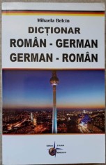 DICTIONAR ROMAN-GERMAN, GERMAN-ROMAN-MIHAELA BELCIN foto
