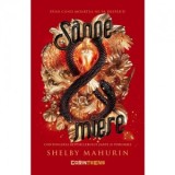 Sange si miere (volumul 2 din seria Sarpe si porumbel) - Adina Ratiu, Shelby Mahurin