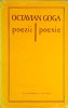 Octavian Goga - Poezii, Minerva, 1978, Limba Romana, Stare Buna, Poezie, Brosata