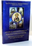 MARTURII ALE VIETII CRESTINE DOBROGENE de IPS TEODOSIE PETRESCU , 2004 *DEDICATIE