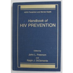 HANDBOOK OF HIV PREVENTION , edited by JOHN L. PETERSON and RALPH J. DiCLEMENTE , 2000