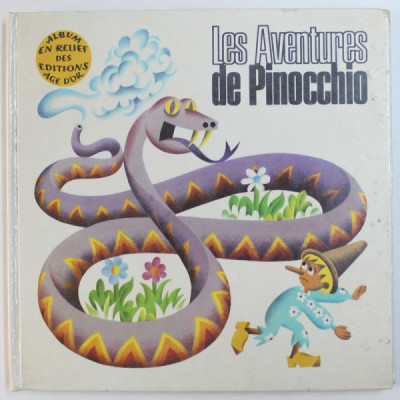 LES AVENTURES DE PINOCCHIO , ALBUM EN RELIEF DES EDITIONS AGE D &amp;#039; OR , illustrations par J. PAVLIN et G. SEDA , 1975 foto