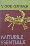 Cumpara ieftin Miturile esentiale - Victor Kernbach (@D162)