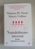 Numaratoare inversa. Despre reproducerea umana - Shanna H. Swan, Stacey Colino