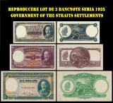 Reproducere lot de 3 bancnote seria 1935 Government of the Straits Settlements