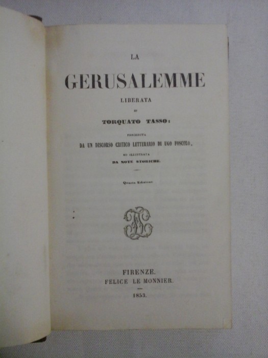 LA GERUSALEMME LIBERATA - TORQUATO TASSO - Firenze, 1853