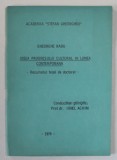 IDEEA PROGRESULUI CULTURALA IN LUMEA CONTEMPORANA , REZUMATUL TEZEI DE DOCTORAT de GHEORGHE RADU , 1979