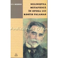 Nelinistea Metafizica La Kostis Palamas - E. N. Moshos