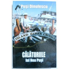 CALATORIILE LUI NEA PUSI de PUSI DINULESCU , 2013