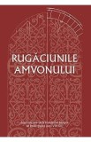 Rugaciunile amvonului. Rugaciuni uitate ale dumnezeiestii Liturghii