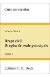 Drept civil. Drepturile reale principale Ed.4 - Valeriu Stoica