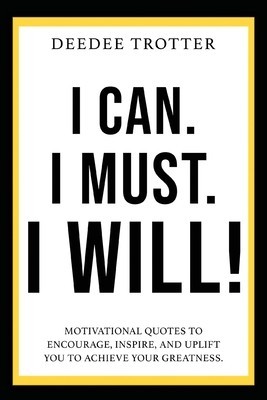 I Can. I Must. I Will! foto